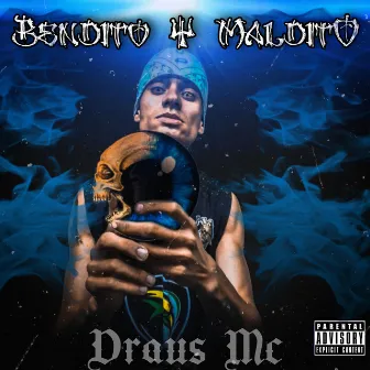 BENDITO Y MALDITO by Draus Mc