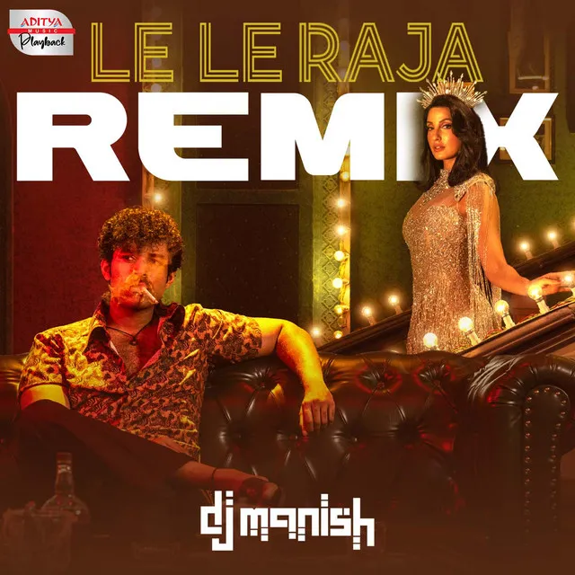 Le Le Raja Official Remix