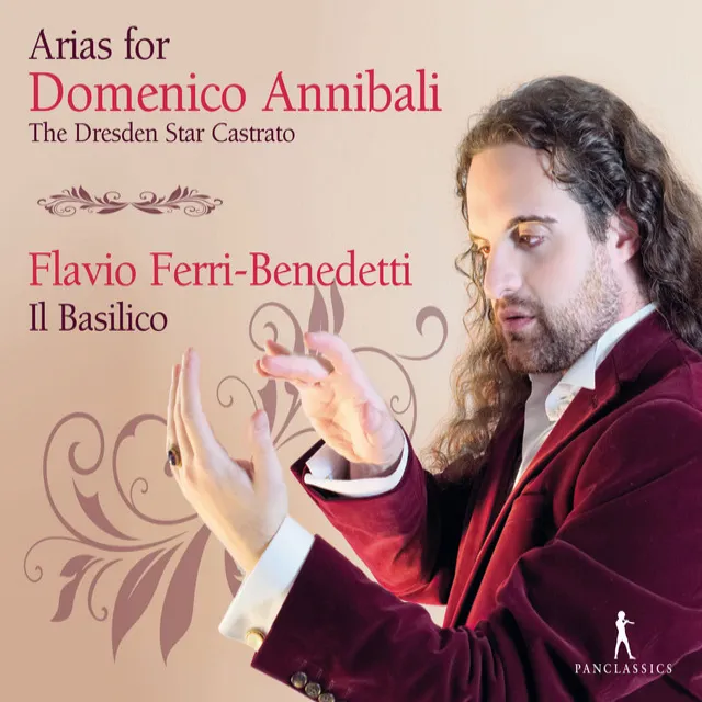 Arias for Domenico Annibali: The Dresden Star Castrato