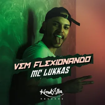 Vem Flexionando by MC Lukkas