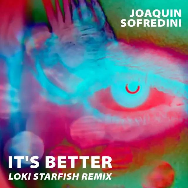 It's Better - Loki Starfish Remix