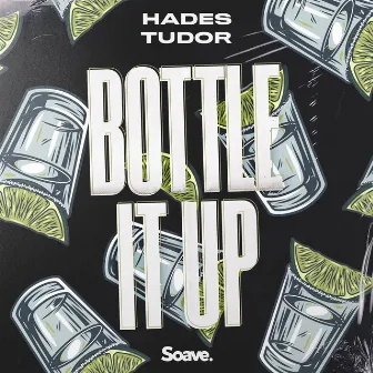 Bottle It Up by Tudor