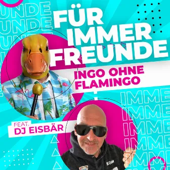 Für immer Freunde by DJ Eisbär