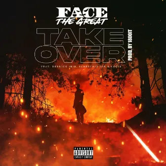 Take Over by Face The Great