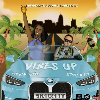 Bad Gyal Sharon & Skinny Gilly (Vibes up) by Skinny Gilly