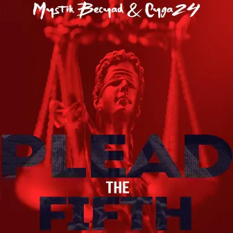 Plead the Fifth by Mystik Becyad