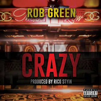 Crazy by Rob Green