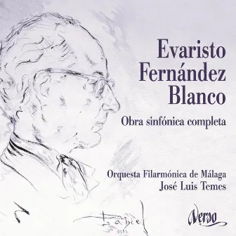 Evaristo Fernández Blanco: Obra sinfónica completa by Evaristo Fernandez Blanco