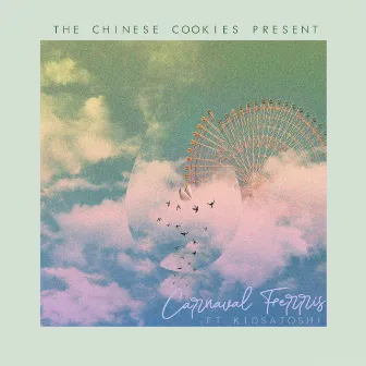 Carnaval Ferris by The Chinese Cookies