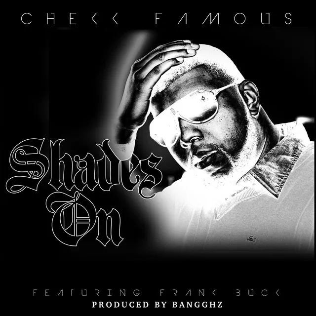 Shades On (feat. Frank Buck & Bangghz)