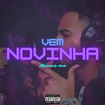 Vem Novinha by Minas Mc