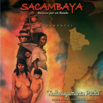 Kollasuyumanta Pacha by Sacambaya