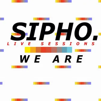 THE LIVE SESSIONS by SIPHO.