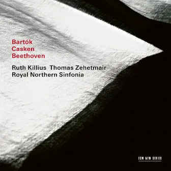 Bartók / Casken / Beethoven by Ruth Killius