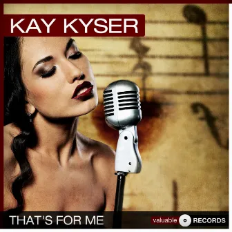 That's for Me by Kay Kyser