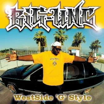 Westside 'G' Style by Big Unc