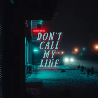 Don't Call My Line by Nae Poppy