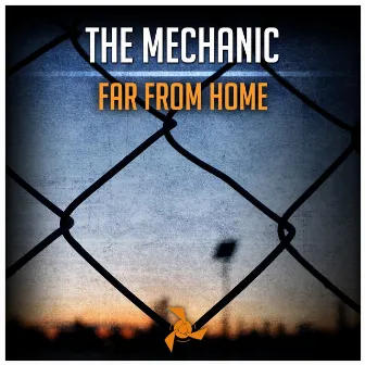 Far from Home by Mechanic