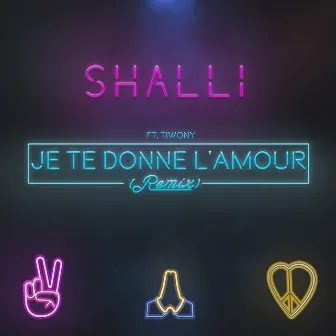 Je Te Donne L'amour by Shalli