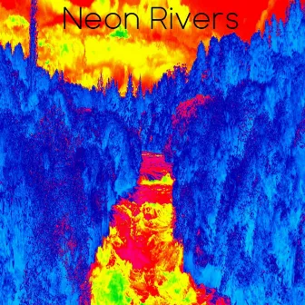 Neon Rivers by Mailto