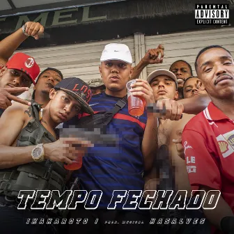 Tempo Fechado by Ikakaroto