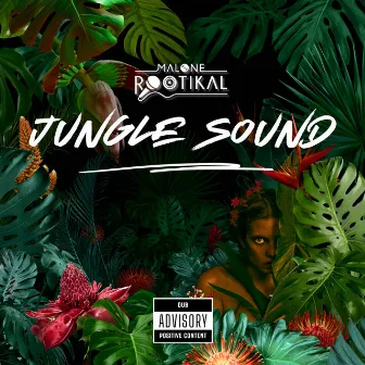 Jungle sound by Malone Rootikal