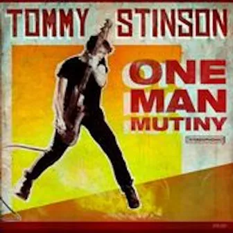 One Man Mutiny by Tommy Stinson