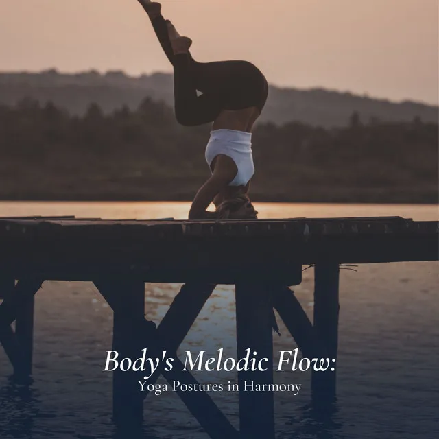 Body's Melodic Flow, Pt. 47