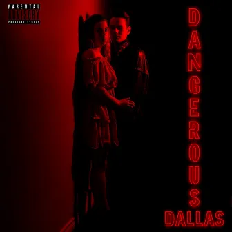 Dangerous by Dallas