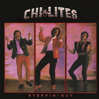 Steppin' Out (Bonus Track Version) by The Chi-Lites