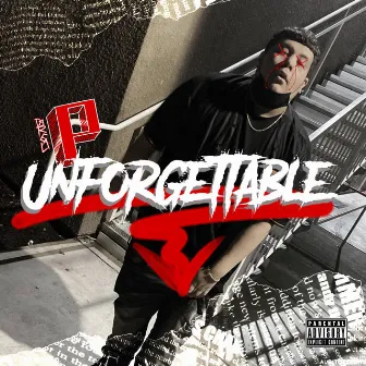 Unforgettable by Da Real P