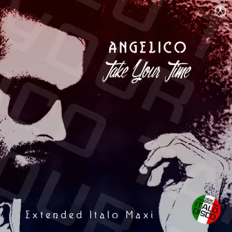 Take Your Time by Angelico