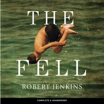 The Fell by Robert Jenkins