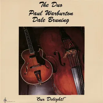 Our Delight by Dale Bruning