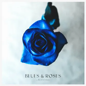 Blues and Roses by CalledOut Music