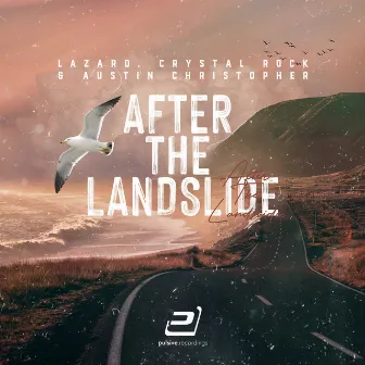 After the Landslide by Austin Christopher