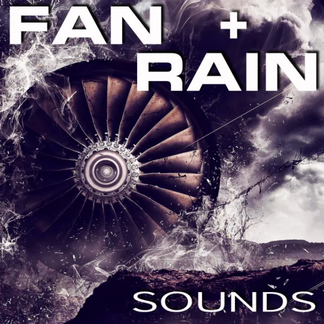 Fan & Rain Sounds - Natural Sound Remix