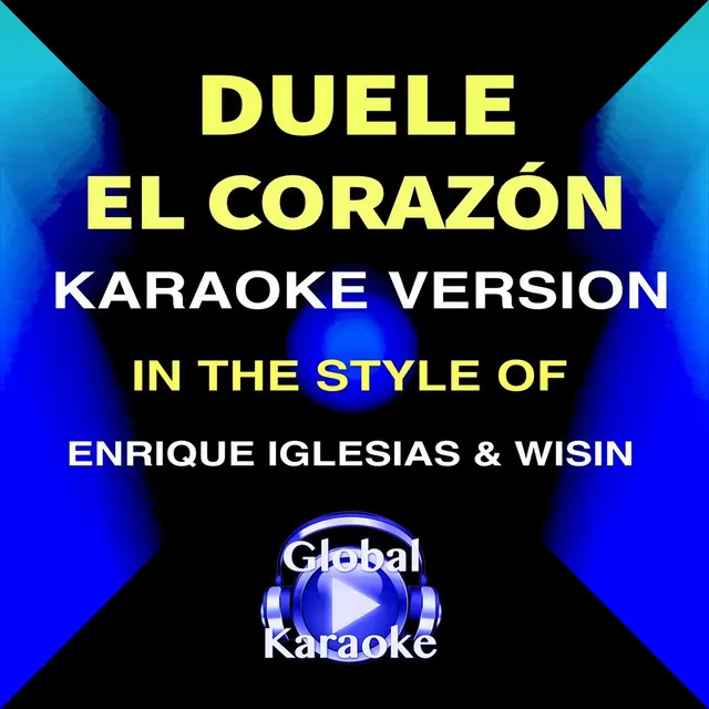 Duele el Corazón (In the Style of Enrique Iglesias & Wisin) [Karaoke Version]