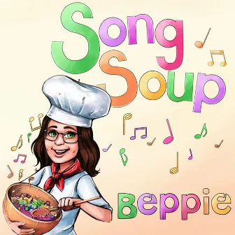 Song Soup by Beppie