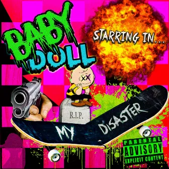 My Disaster by Baby Doll