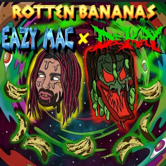 ROTTEN BANANAS by Dekay the God of the Dead