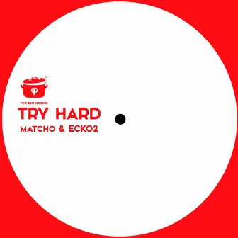 Try Hard by Ecko2