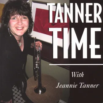 Tanner Time by Jeannie Tanner