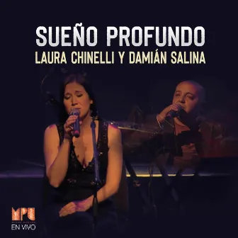 Sueño Profundo (Mpu En Vivo) by Laura Chinelli