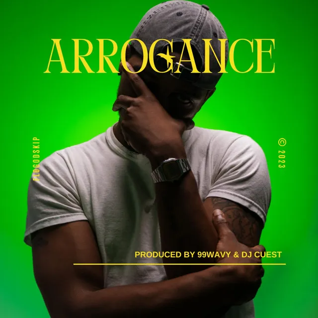 Arrogance