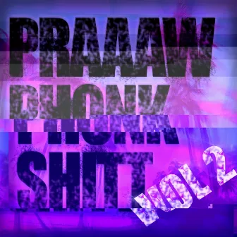 praaaw phonk shitt Vol.2 by HNKT