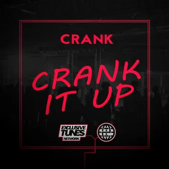 Crank it Up by Crank