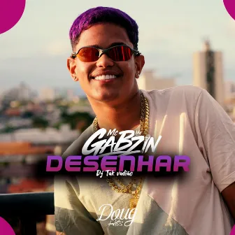 Desenhar by Mc Gabzin