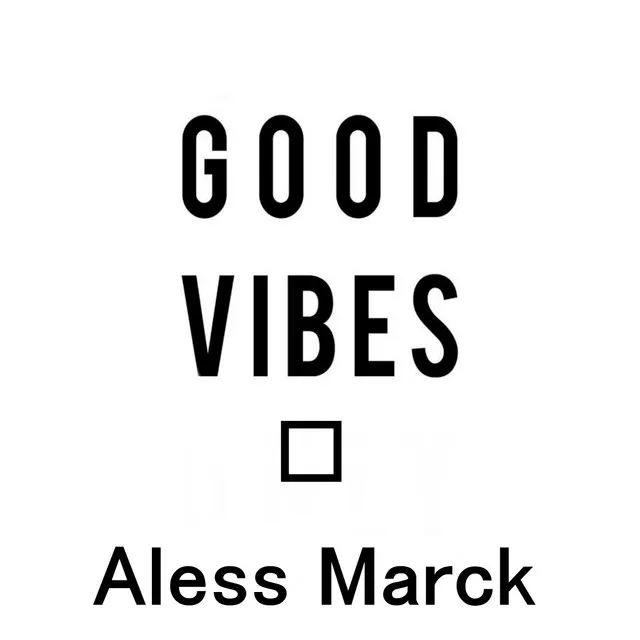 Good Vibes (Original Version)