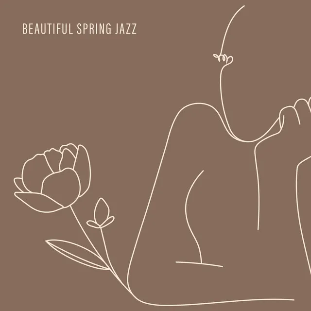 Beautiful Spring Jazz – Nice Time, Stress Relief, Cafe Jazz Music, Relax